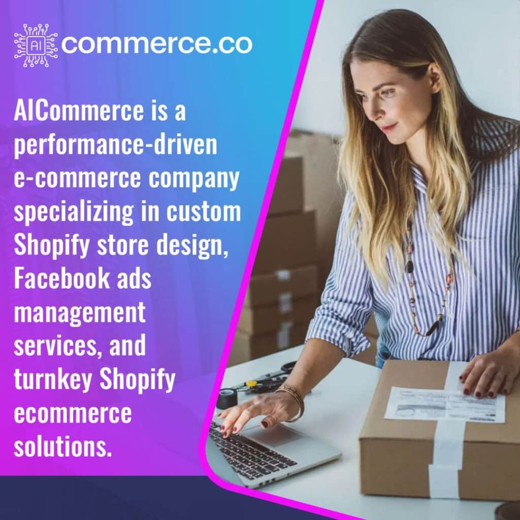 A professional woman looks at a laptop while standing next to several shipping boxes in a warehouse environment. The image summarizes AICommerce's core services