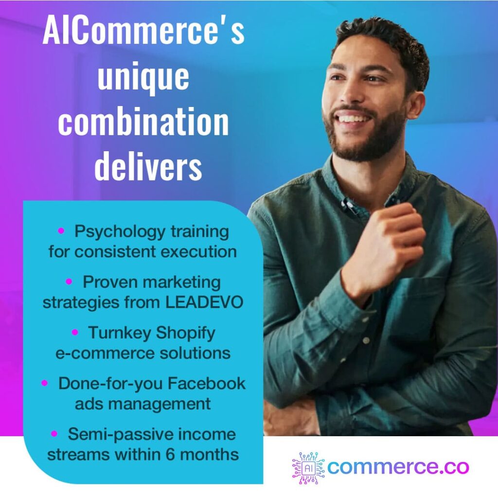 A man with a beard and dark shirt smiles and looks upwards. Text describes "AICommerce's unique combination delivers" psychology training, proven marketing strategies, and semi-passive income streams.